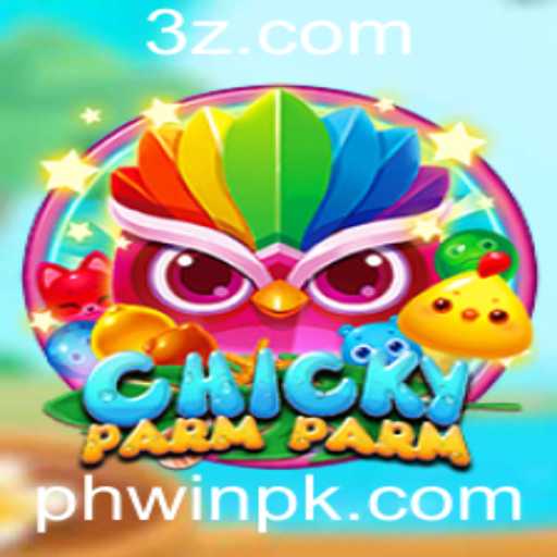 Descubra o Mundo Fascinante do Jogo ChickyParmParm: Uma Aventura com Phwin